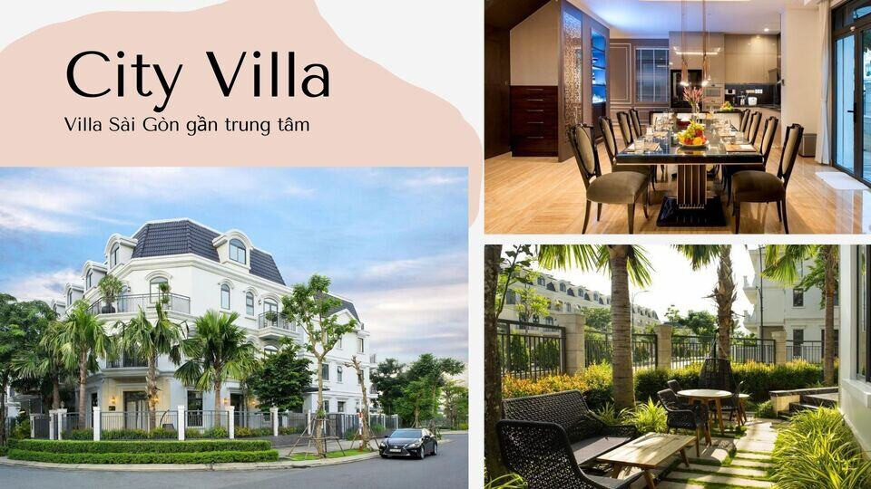 City Villa Sài Gòn hiện đại và gần trung tâm