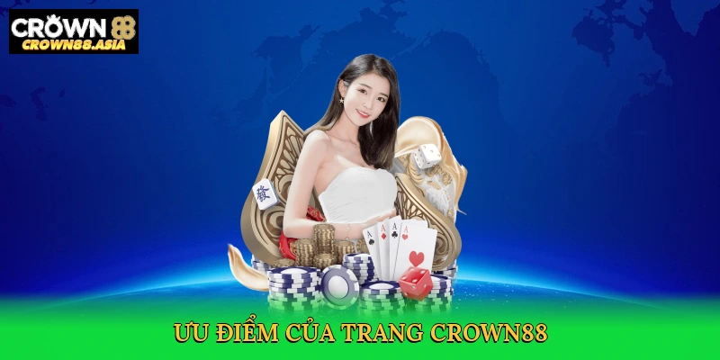 uu-diem-cua-trang-crown88-3