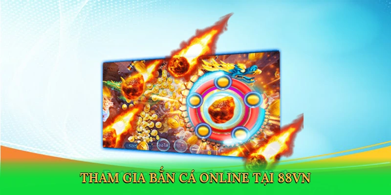 Mẹo Bắn Cá Đổi Thưởng – Săn Thưởng Lớn Cùng 88VN