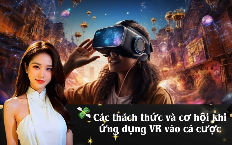 Công Nghệ VR Sẽ Thay Đổi Trải Nghiệm Cá Cược Tại Luck8win.live Ra Sao?