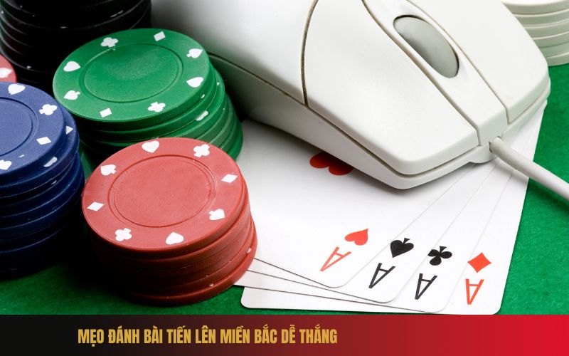 Mẹo Đánh Bài Tiến Lên Miền Bắc Dễ Thắng