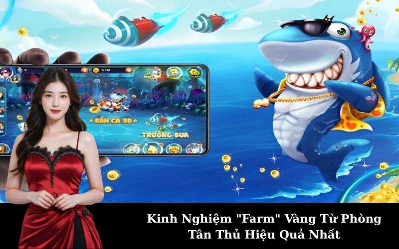 Kinh Nghiệm "Farm" Vàng Từ Phòng Tân Thủ Hiệu Quả Nhất